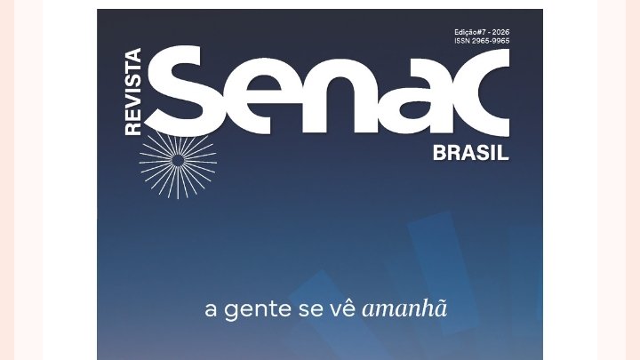 Senac celebra 80 anos com edição especial da Revista Senac Brasil