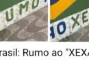 Brasil: Rumo ao “XEXA”