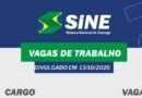 MUITAS VAGAS DE EMPREGO PARA HOJE (13/10) NO SINE SÃO GONÇALO DO RIO ABAIXO (BOA SORTE AOS CANDIDATOS(AS)